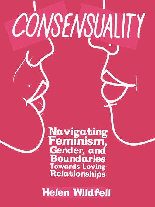 Title details for Consensuality by Helen Wildfell - Available